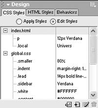 Internal styles are listed at the top under the name of the document—index.html, in this case. Styles contained in an external style sheet appear under the name of the CSS file: global.css. Unlike the Apply Styles view, which only shows custom styles, the Edit Styles view shows all styles, including HTML tag styles and other CSS selectors (see page 239). The formatting properties of the style are listed in the right hand column. For example, the HTML tag style for the <p> tag uses the font Verdana set to 12 pixels tall. Click the expand/collapse button to show or hide the styles for the internal or external style sheet.
