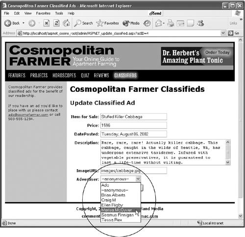 Dynamic form fields come in handy with update forms. Form fields are already filled out with database information that’s ready to be edited. The menus can also be dynamically generated from records in a recordset. In this case, the menu (shown open) lists records retrieved directly from a database table containing information on Cosmopolitan Farmer advertisers.