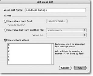 A pop-up menu needs a value list to determine what choices it shows. Here, you’re defining a value list called Goodness Ratings with values for zero through five. When you’re done, click OK, and then OK again to return to the Field Format dialog box.
