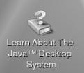 Learn About The Java Desktop System icon