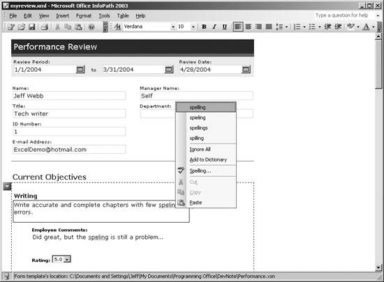 InfoPath forms provide spellchecking, suggestions, date picker controls, and RTF formatting for input