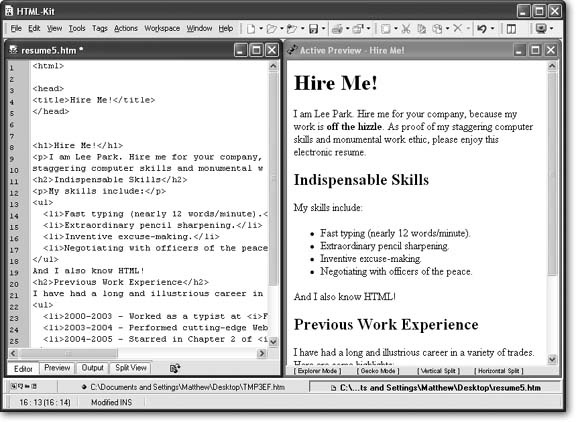 Edit on the left; see the HTML preview window update on the right. What could be easier?