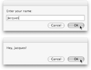 Top: As in the previous scripts, you enter your name in the first dialog box. Bottom: However, when the second dialog box appears, you get a personalized welcome message, courtesy of AppleScript’s text-handling capabilities.