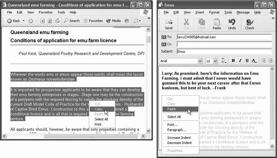 Suppose you want to email some text on a Web page to a friend. Left: Start by dragging through it and then choosing Copy from the shortcut menu (or choosing Edit→Copy). Now switch to your email program and paste it into an outgoing message (right).