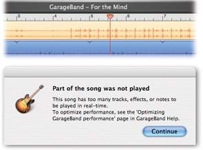 Top: When GarageBand starts having trouble keeping up with everything going on in your tracks, the Playhead begins to change color. It turns from white, through orange, and finally to deepening red, as you approach the system-overload point. It’s your early-warning system that your piece is approaching GarageBand BogDown. Bottom: When GarageBand absolutely reaches the end of its ability to process all of the music, this message appears. Time to read this chapter.