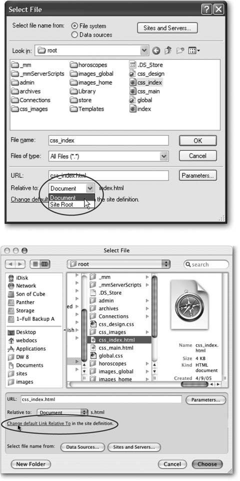 The Select File dialog box looks slightly different in Windows (top) and the Mac (bottom), but either way, it lets you browse your computer to select the file you wish to link to. From the “Relative to” popup menu (circled in the top figure), you can choose what type of link to create—Document- or Site Root–relative. Since root-relative links may not work when you preview your pages on your computer, choosing Document from the pop-up menu is almost always your best bet. You can tell Dreamweaver which type of link to use for your site in the Site Definition window, as described in the note on Section 4.1.5. Short version: just click the link named “Change default Link Relative To” (circled in the bottom figure) and choose from the window that appears. If you find that your links aren’t working when you preview your pages, odds are you have the Site Root option set, or you’ve been selecting Site Root from the “Relative to” pop-up menu.