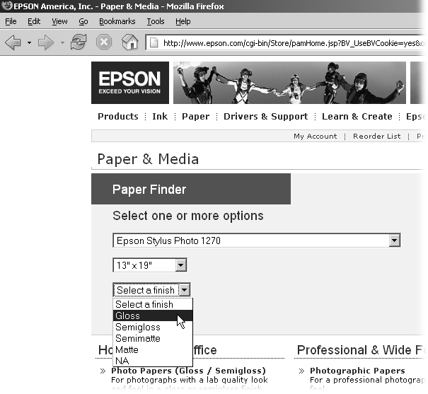 Epson sells inkjet paper in hundreds of sizes and styles to please professionals as well as consumers. To find the right paper for your printer, select your printer model, desired paper size, and the paper’s finish. Epson quickly whittles its whopping list down to a handful of suitable choices.