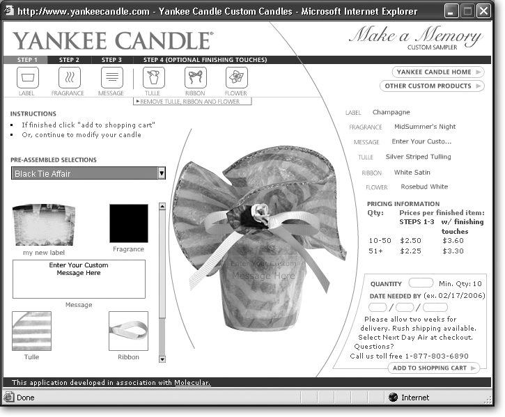 The Yankee Candle Company’s Web site, www.yankeecandle.com, is just one example of the movement, interactivity, and polish Flash can add to a site. From the home page, clicking Custom Candle Favors → Custom Votives displays this Web-based Flash program.
