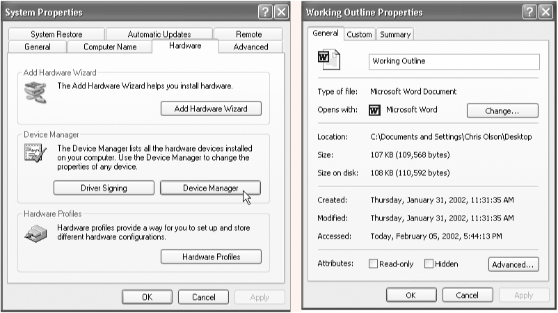To view the information and settings for any icon, right-click it and choose Properties. What you see varies widely depending on the icon. For example, the properties for My Computer (left) include information on hardware hooked up to your PC, your system software, and so on. For a Word file (right), you get information on the document’s size, location, and so on.