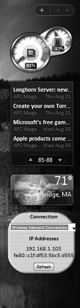 The Windows Sidebar, which contains gadgets that perform a wide variety of tasks, as well as gather live information