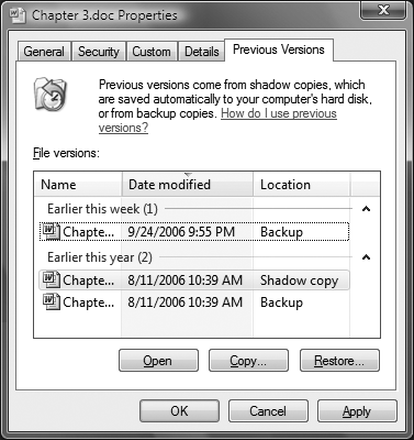 The Previous Versions tab, which lets you restore previous versions of the file