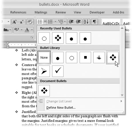 The Bullet menu provides choices from the traditional filled circle to more contemporary options. If you have your own ideas for bullet design, at the bottom of the menu click Define New Bullet.