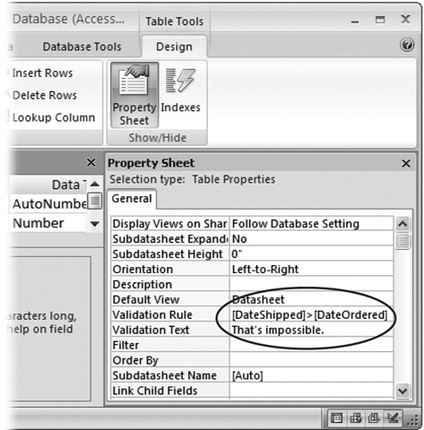 The Property Sheet shows some information about the entire table, including the sorting (Section 3.2) and filtering settings (Section 3.2.2) youâve applied to the datasheet, and the table validation rule. Here, the validation rule prevents orders from being shipped before theyâre ordered.