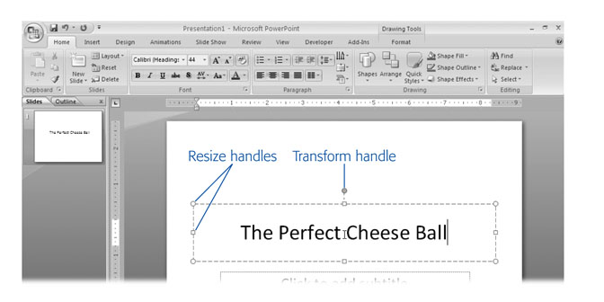 As soon as you click a text box, PowerPoint activates the text formatting and drawing tools and reveals the Drawing Tools | Format tab. Now, in addition to typing your text, you can format it, change its color, or add an effect (such as a glow or bevel). Drag any of the eight white resize handles to resize your text box; drag the circular green transform handle to rotate the text box. Chapter 3 covers text manipulation in more detail.