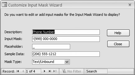 To add your own mask, use the record scrolling buttons (at the bottom of the window) to scroll to the end. Or you can use this window to change a mask. For example, the prebuilt telephone mask doesn't require an area code. If that's a liberty you're not willing to take, then replace it with the more restrictive version (000) 000-0000.