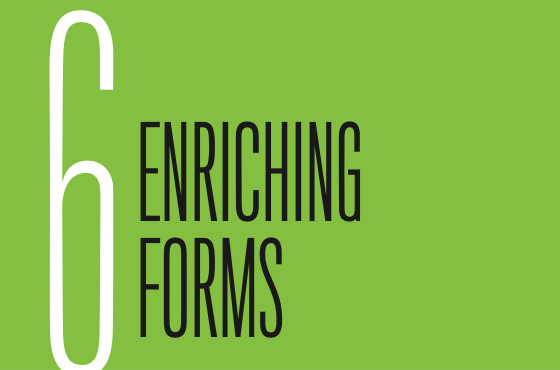 Chapter 6: Enriching Forms