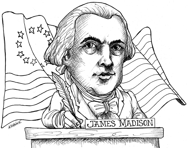 A sketch of James Madison shows him with a quill. The early U.S flag is represented behind him.