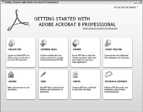 The Getting Started with Adobe Acrobat 8 Professional window opens when you first launch Acrobat 8 Professional.