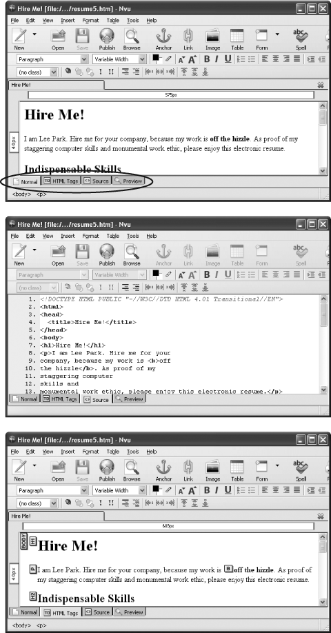 Top: Instead of having to work with raw XHTML, Nvu’s Normal view lets you format text just as you would in a word processor. To switch from one view to another, use the tabs at the bottom of the window (circled).Middle: To fine-tune your XHTML markup, switch to the Source view. Nvu give you handy line numbers for reference, and color-codes your XHTML elements.Bottom: Need something in between? The XHTML Tags view lets you edit formatted text, but displays your document’s tags in floating yellow boxes. That way, if you find something amiss, you can switch to the Source view to clean it up.