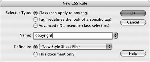 In the New CSS Rule dialog box, you choose a type of style and give it a name. The label next to the naming box changes depending on the type of style you choose. In this example, since Class is selected, the Name label appears; if you choose the Tag option, it changes to Tag (or Selector, if you’re using the Advanced option).