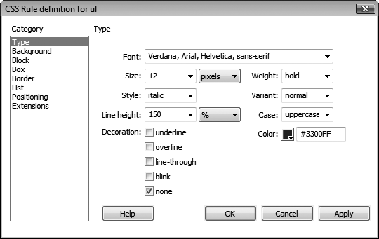 For ultimate formatting control, Dreamweaver lets you set dozens of different Cascading Style Sheet properties from the CSS Rule Definition window. You’ll learn about these options throughout this book. For example, the Type properties are discussed on .