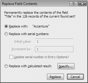 The Replace Field Contents dialog box has three options: “Replace with,” “Replace with serial numbers,” and “Replace with calculated result.” The first option is the only one you’re concerned with right now. It replaces the contents of the current field in every record in the found set with whatever is in the current record when you click Replace. So, in the current record, type what you want to be in every record before you call up this dialog box. (You’ll learn about serial numbers in and calculations in .)
