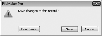 When the “Save record changes automatically” option is turned off, you see this message when you exit a record to which you’ve made any changes. If you’d rather not keep the changes you made, click Don’t Save. Click Cancel if you want to stay in the record, changes intact and unsaved. Click Save to exit the record and save the changes.