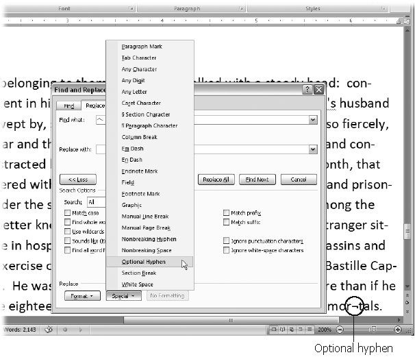 Click the Special button on the Replace tab (Ctrl+H) to enter nonprinting characters like optional hyphens in the âFind whatâ or âReplace withâ field. You can change your display settings to always show optional hyphens. When they arenât at the end of a line, optional hyphens look like the character between the ârâ and âtâ in the word âmortalsâ (circled).