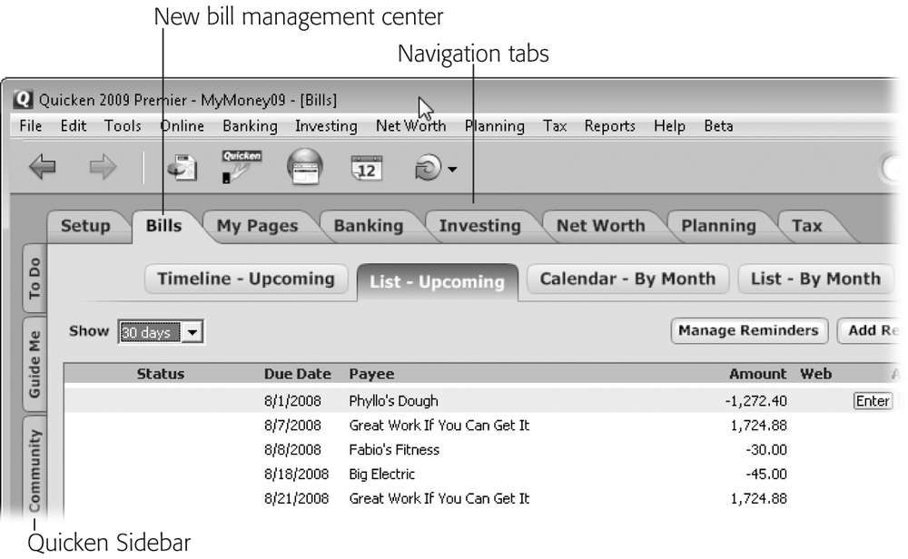 Click one of Quicken’s navigation tabs to jump to the financial activity at hand. If you like to start every Quicken session with a peek at specific aspects of your finances, you can create a custom view () that lives on the My Pages tab and tell Quicken to display it whenever you launch the program ().