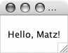 Tk version of Hello, Matz! on Mac OS X