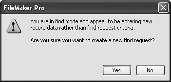 If you create more than 10 requests in Find Mode, then FileMaker wonders if you’re actually trying to enter data. If you’re setting up a magnificently complex find, then you may be annoyed. Just click Yes and keep up the good work. But if you just forgot to switch back to Browse mode, then this warning can save you lots of lost keystrokes.