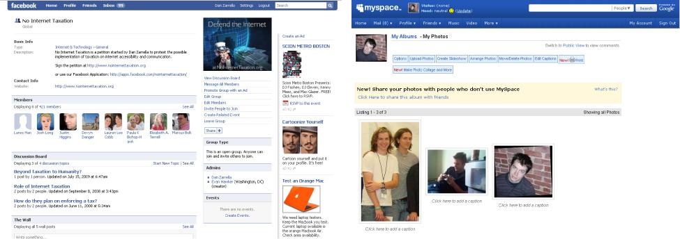 Here are examples of a Facebook group (left) and MySpace photos (right).