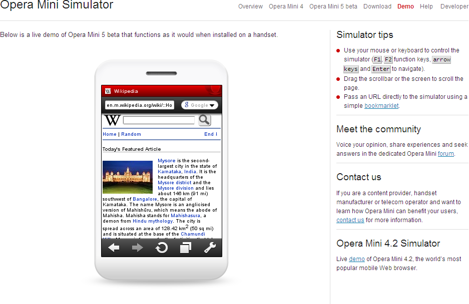 The Opera Mini Simulator is an online free service running the same Java browser as the one on real devices.