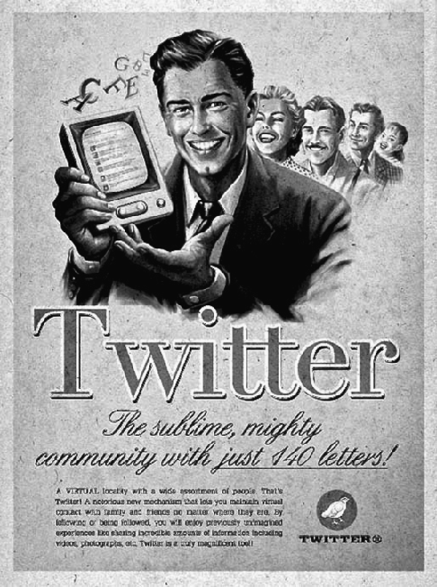 Figure depicting an ad for Twitter presented in an old fashion, where a man is holding a phone in his hand and behind him is a queue of people. Random alphabets appear near phone, as if coming out of the phone. The ad headline reads “Twitter – The sublime, mighty community with just 140 letters! ”