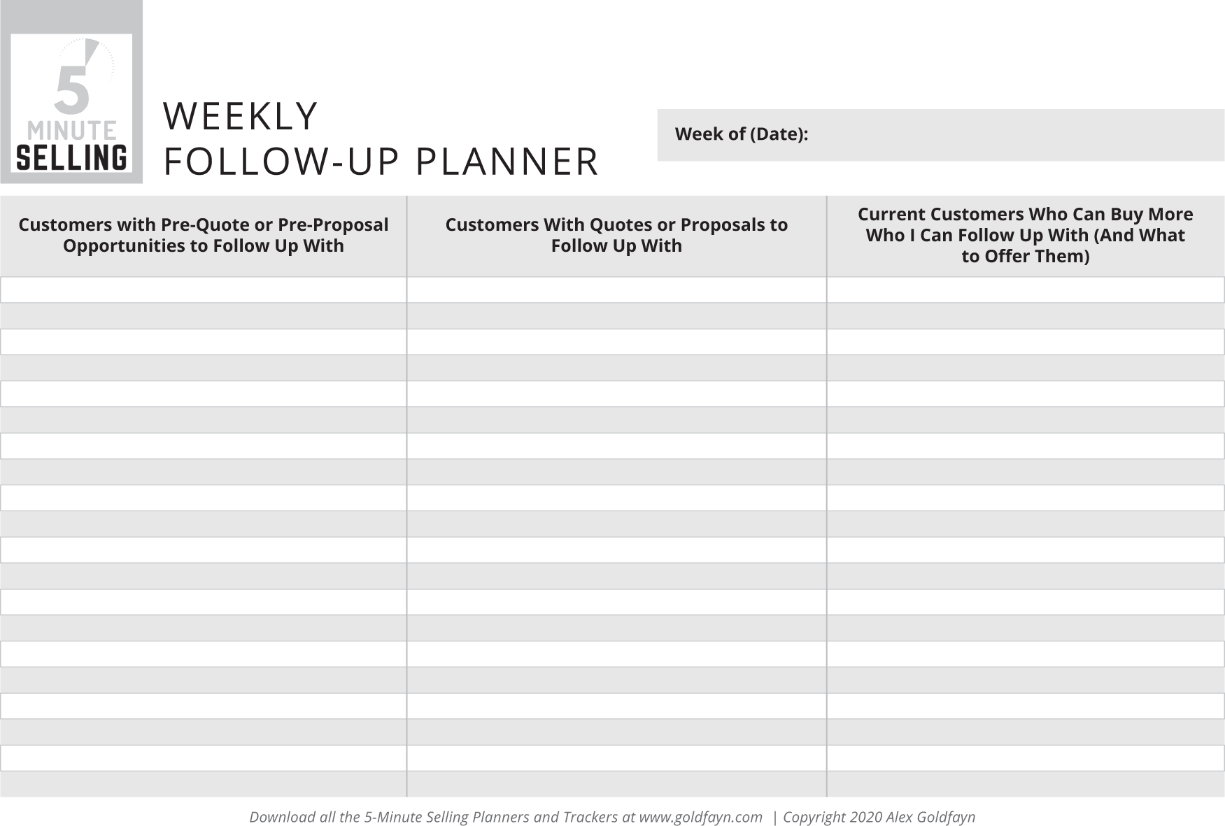 A 5-Minute Selling Weekly Follow-Up Planner to write names in all three columns. The first column is for pre-quote opportunities, the second is for quotes to follow up on, and the third is for customers who can buy more.