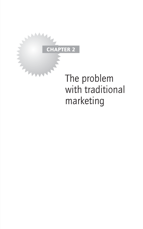 Chapter 2 The problem with traditional marketing