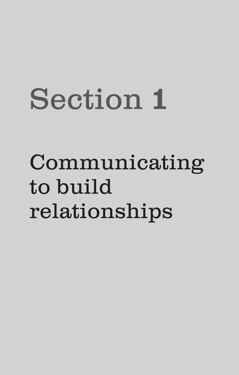 Section 1: Communicating to build relationships
