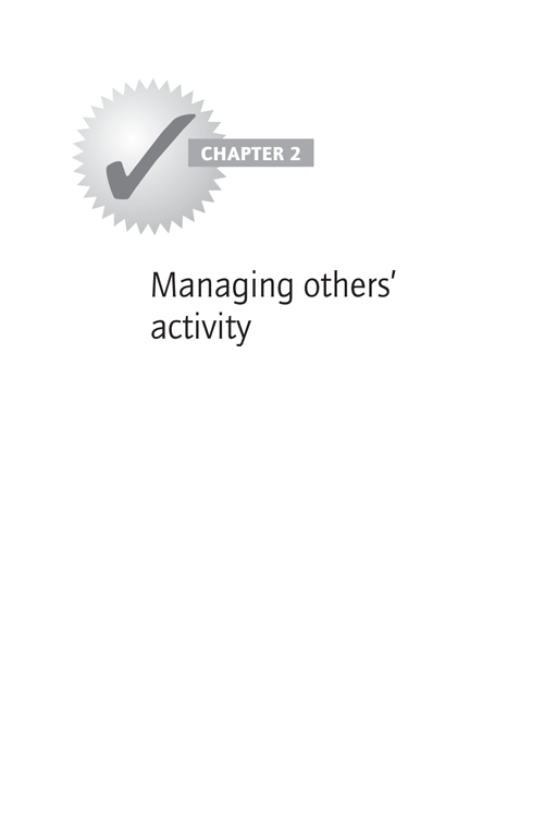 CHAPTER 2: Managing others’ activity
