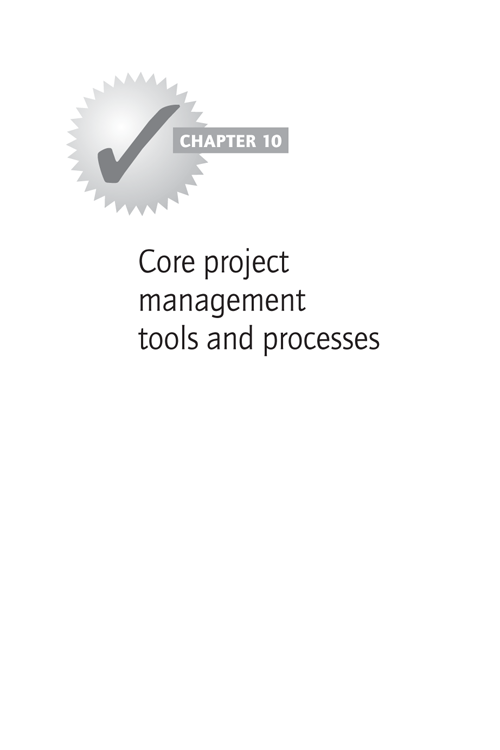 CHAPTER 10: Core project management tools and processes