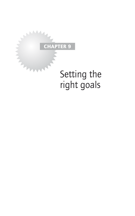 Chapter 9: Setting the right goals
