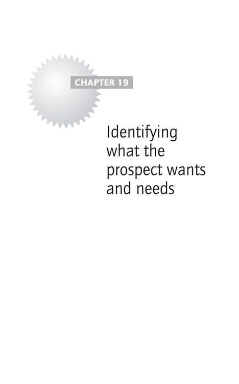 Chapter 19: Identifying what the prospect wants and needs