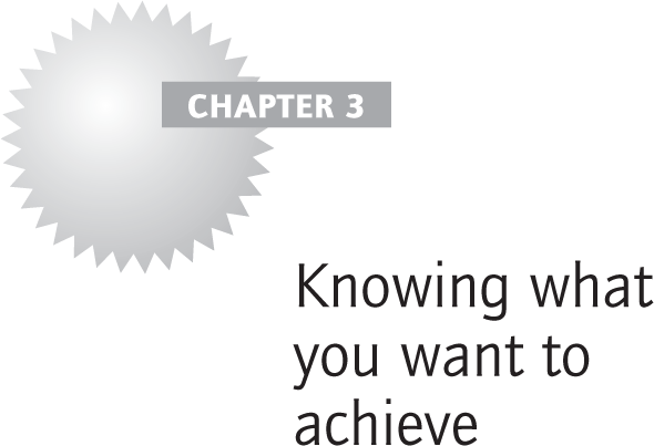 Knowing what you want to achieve