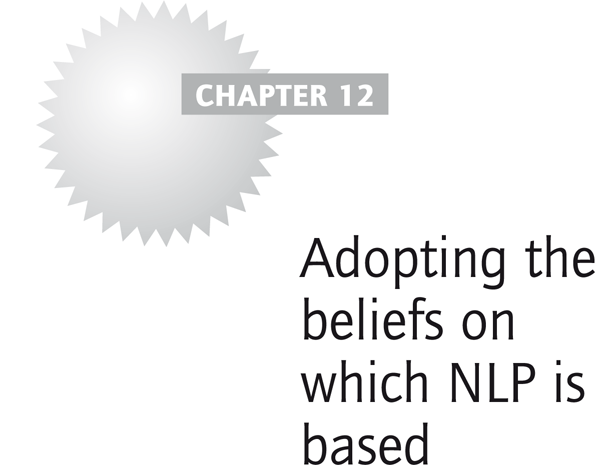 Adopting the beliefs on which NLP is based