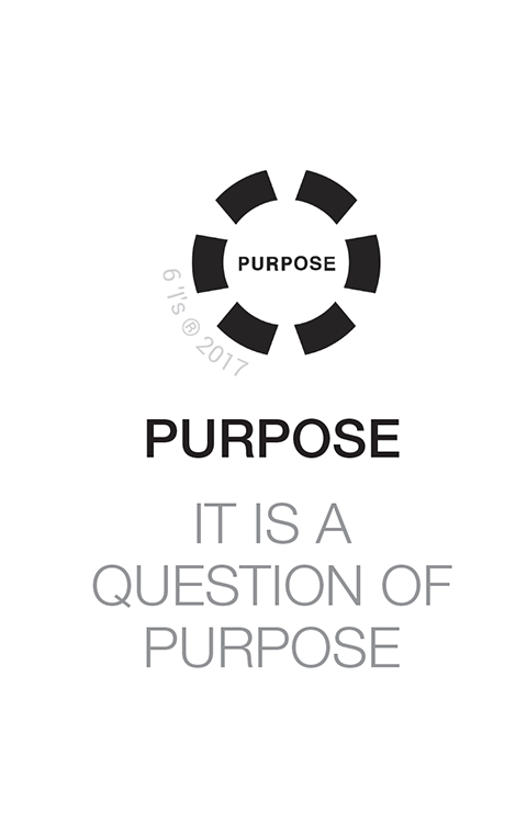 Purpose It is a question of purpose