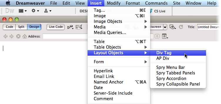 When you read âChoose InsertâLayout ObjectsâDiv Tagâ in a Missing Manual, that means, âClick the Insert menu to open it. Then click Layout Objects in that menu and choose Div Tag in the resulting menu.â