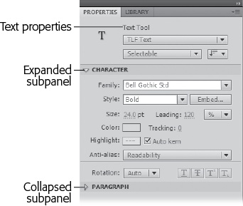 The Properties panel shows only those properties associated with the object you’ve selected on the stage. Here, because a text field is selected, the Properties panel gives you options you can use to change the typeface, font size, font color, and paragraph settings. Click the triangular expand and collapse buttons to show and hide details in the Properties panel.