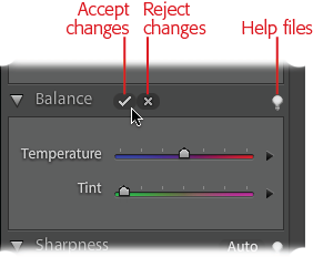 When you move a slider in any of the Quick Fix panels, accept and cancel buttons appear in the panel you’re using. Clicking the accept (checkmark) button applies the change to your image, while clicking the cancel (X) button undoes the last change you made. If you make several slider adjustments, the cancel button undoes everything you’ve done since you clicked accept. (Clicking the light bulb icon takes you to the Elements Help Center.)