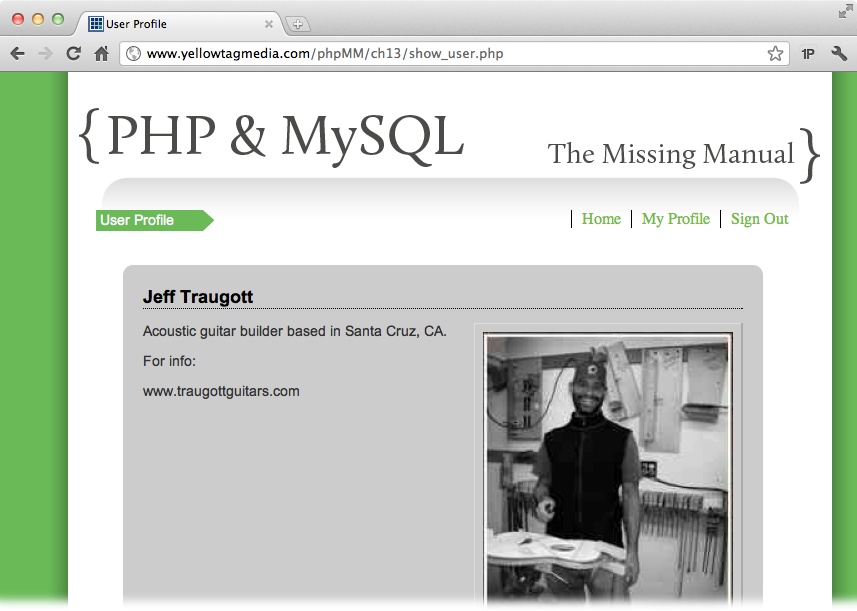 This page is as much PHP as HTML. It looks up your visitor’s name in the database and displays it dynamically. The menu creates a Show Profile option specific to this user. But there’s still lots and lots of HTML. This is PHP at its best: combining the HTML and even JavaScript that you know with the PHP you’re about to learn.
