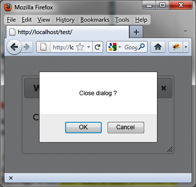 The confirmation dialog box verifies closure of the main dialog box