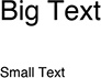 Big and Little Text
